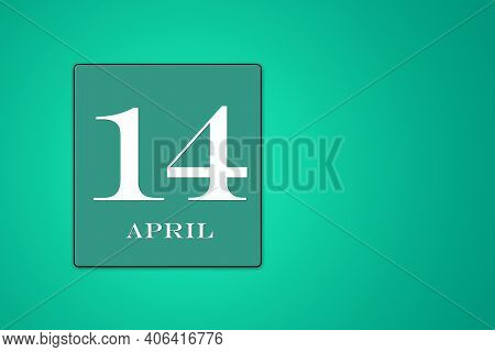 April 14 Is The Fourteenth Day Of The Month Framed On A Turquoise Background. Spring Month. Illustra