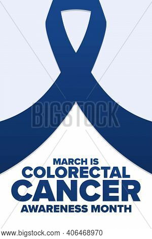 March Is National Colorectal Cancer Awareness Month. Holiday Concept. Template For Background, Banne
