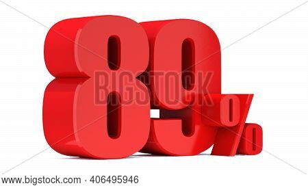 89 Percent Off 3d Sign On White Background, Special Offer 89% Discount Tag, Sale Up To 89 Percent Of