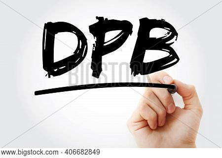 Dpb - Data Protection Bill Acronym With Marker, Technology Concept Background