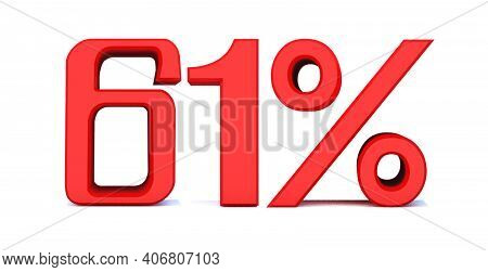 61 Percent Off 3d Sign On White Background, Special Offer 61% Discount Tag, Sale Up To 61 Percent Of