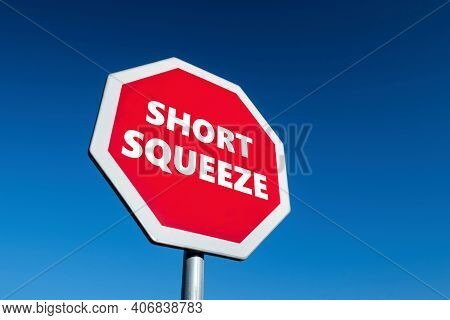 Stop Sign With Short Squeeze Text In Order To Cease This Technique Which Harms Short Sellers