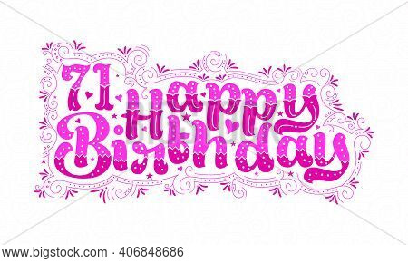 71st Happy Birthday Lettering, 71 Years Birthday Beautiful Typography Design With Pink Dots, Lines, 
