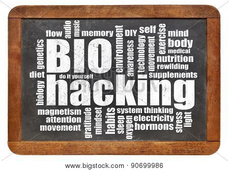 biohacking -  managing one's own biology using a combination of medical, nutritional and electronic techniques - word cloud on a blackboard