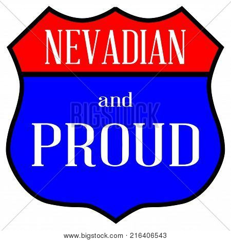 Route style traffic sign with the legend Nevadian And Proud