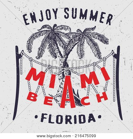 Miami Beach Enjoy Summer Florida. Handmade Palms trees retro style. Design fashion apparel textured print. T shirt graphic vintage grunge vector illustration badge label logo template.