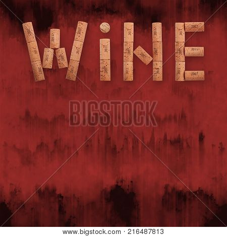 Word WINE shaped by natural wooden wine bottle corks of different vintage years over abstract grunge red paint stained background