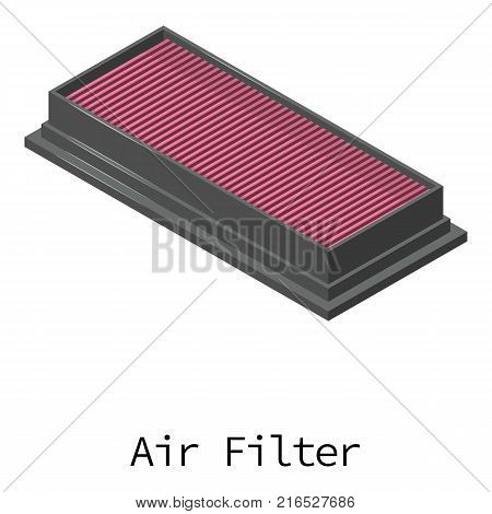 Air filter icon. Isometric illustration of air filter vector icon for web