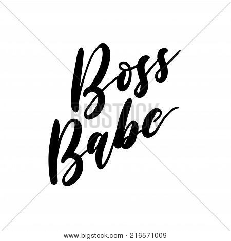 Boss babe Vector poster. Ccalligraphy isolated on white background. Feminism slogan with hand drawn lettering. Print for poster card.