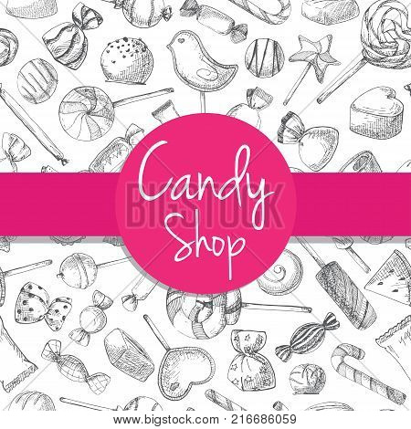 Hand drawn a seamless pattern with different sweets. Vector illustration of a sketch style. Seamless pattern for a shop with sweets.