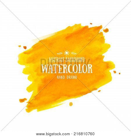 Orange abstract aquarelle background. Hand drawn watercolor stains, splashes and drops. Vector texture handmade
