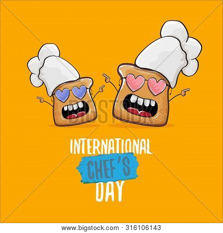 International Chef Day Greeting Card Or Banner With Vector Funny Cartoon Chef Bread With Cheaf Hat I