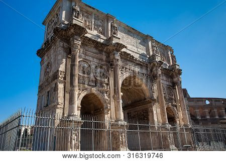 The Arch Of Constantine A Triumphal Arch In Rome, Situated Between The Colosseum And The Palatine Hi