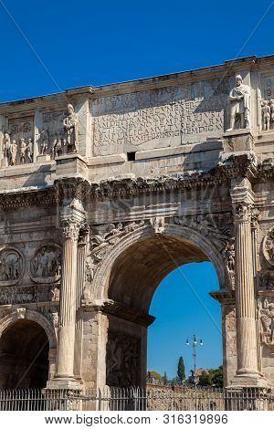 The Arch Of Constantine A Triumphal Arch In Rome, Situated Between The Colosseum And The Palatine Hi