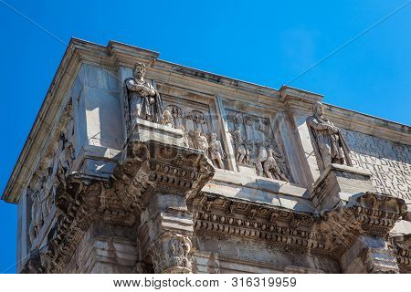 The Arch Of Constantine A Triumphal Arch In Rome, Situated Between The Colosseum And The Palatine Hi