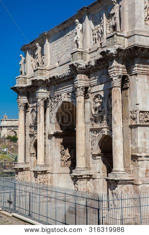 The Arch Of Constantine A Triumphal Arch In Rome, Situated Between The Colosseum And The Palatine Hi