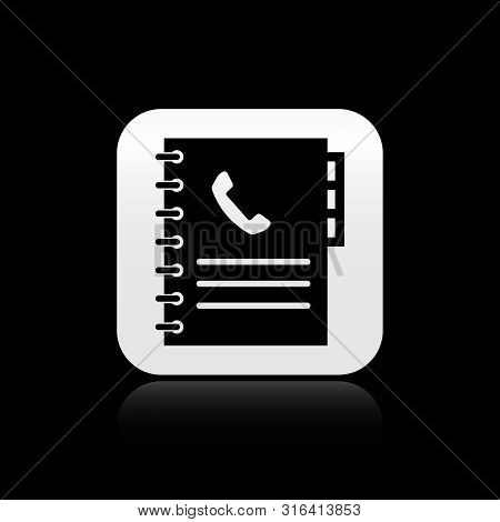 Black Phone Book Icon Isolated On Black Background. Address Book. Telephone Directory. Silver Square