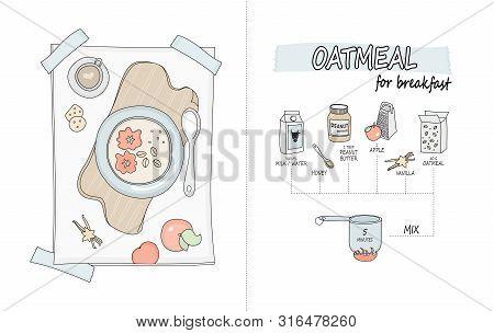 Recipe For Oatmeal  Porridge With Peanut Butter, Apple, Honey And Vanilla.   Color Vector Illustrati