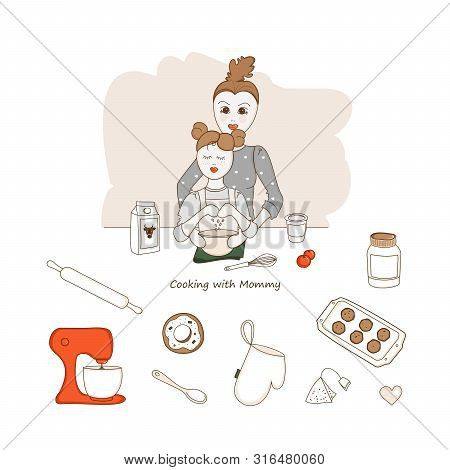 Mother And Daughter Cook Together.  Vector Set With Hand Drawn Doodles  On The Theme Of Cooking With