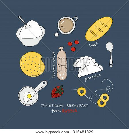 Traditional Russian Breakfast. Traditional American Breakfast. Vector Set With Hand Drawn Doodles On
