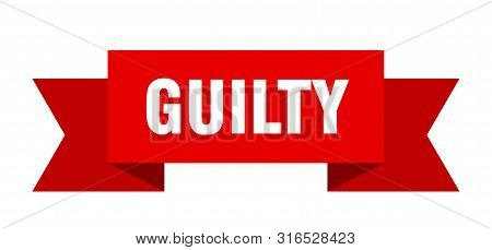 Guilty Ribbon. Guilty Isolated Sign. Guilty Banner