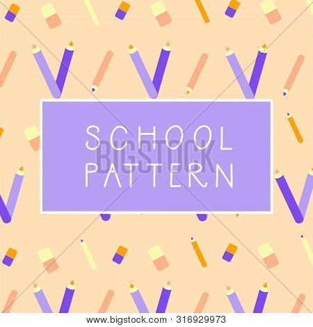 Seamless Pattern. Repeated Flat Style, Pencil, Eraser For Backdrop, Wallpaper, Landing Page, Site, P