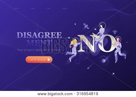 Disagreement Web Page Template. No Word And Three Astronauts. Vector Metaphor Of Negative Business R