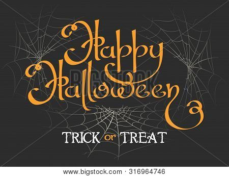 Happy Halloween Lettering. Happiness Halloweens Background With Text And Horror Spider Webs Silhouet