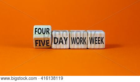 4 Or 5 Day Work Week Symbol. Turned The Cube And Changed Words 'five Day Work Week' To 'four Day Wor