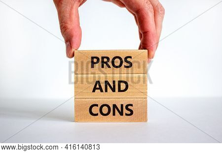 Pros And Cons Symbol. Wooden Blocks With Words 'pros And Cons'. Beautiful White Background, Business