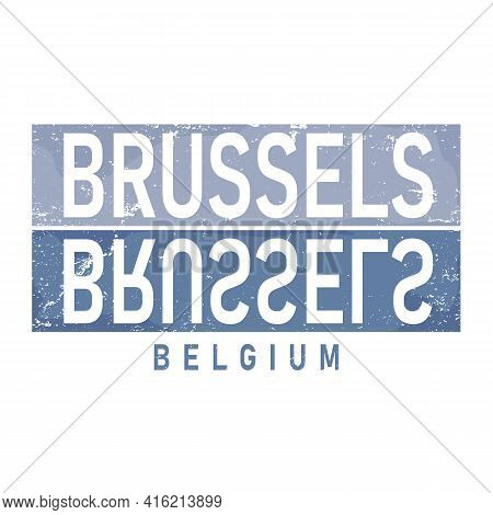 Vector Illustration, Lettering Composition, Bruxelles Belgian City Written In French, Calligraphy, H