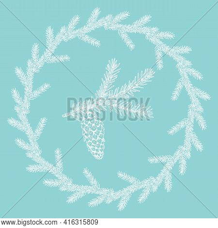 Winter Wreath Of Hand Drawn Fir Branches For Greeting Card And Invitation. Vector Illustration