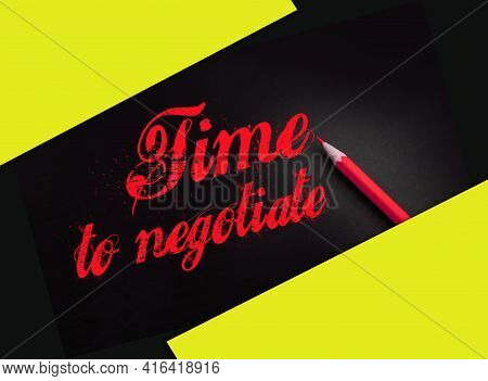 Time To Negotiate Words On Black And Yellow Pencil Besides. Compromise In Business Concept