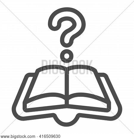 Open Book, Question Line Icon, Children Book Day Concept, Question Mark Vector Sign On White Backgro