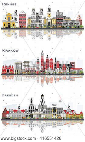 Krakow Poland, Dresden Germany and Rennes France City Skyline Set with Color Buildings and Reflections Isolated on White. Cityscape with Landmarks.