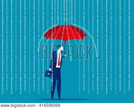 Business Person With Umbrella Protecting From Global Economic Crisis