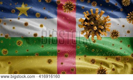3D, Central African Flag Waving With Coronavirus Outbreak. Central Africa Covid 19