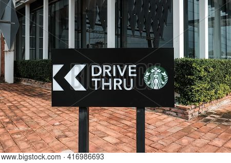 Ayutthaya, Thailand - April 14, 2021: Drive Thru Sign Of Starbuck Coffee Shop. It Is An Us Global Co