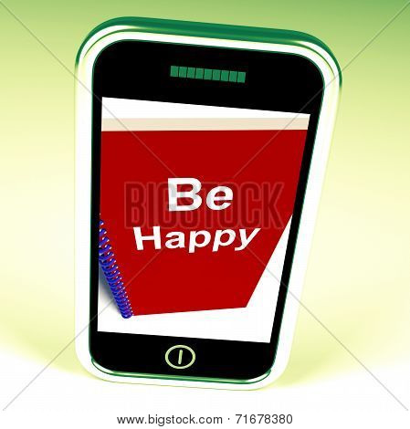 Be Happy Phone Means Being Happier Or Merry