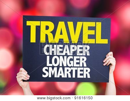 Travel Cheaper Longer Smarter card with bokeh background