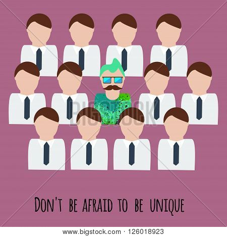 Dont be afraid to be unique motivation illustration. Creative unique man among office men