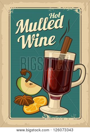 Mulled wine with glass of drink and ingredients.Vector old paper texture background. Vintage vector illustration for greeting card invitation banner and poster