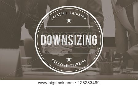Downsizing Layoff Jobless Loss Cutback Cutting Concept