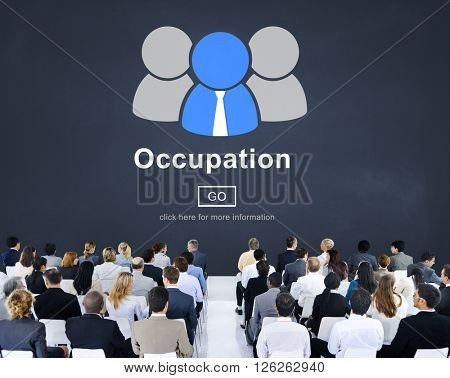 Occupation Job Work Career Profession Occupational Concept