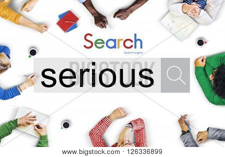 Serious Earnest Genuine Sincere Consideration Concept