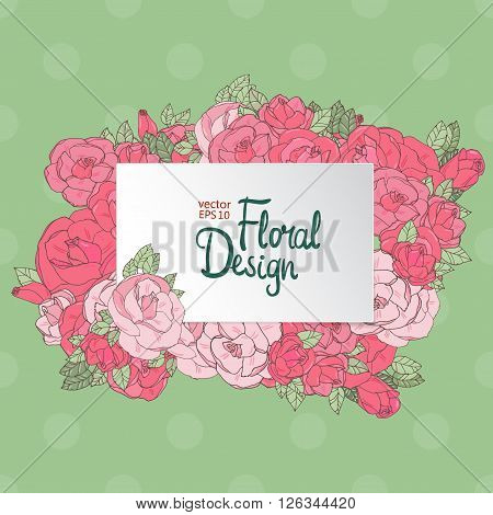 Floral vector frame. Pink garden roses and place for your text.
