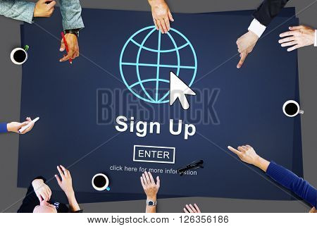 Sign Up Register Join Applicant Enroll Enter Membership Concept