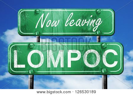 Now leaving lompoc road sign with blue sky