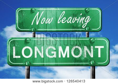 Now leaving longmont road sign with blue sky