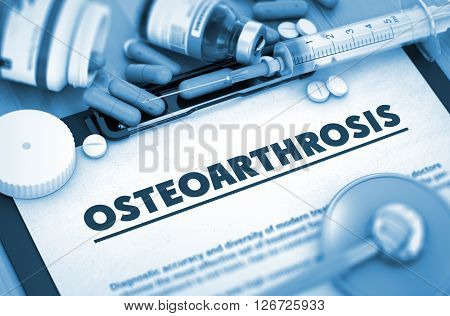Osteoarthrosis, Medical Concept with Pills, Injections and Syringe. Osteoarthrosis - Printed Diagnosis with Blurred Text. Toned Image. 3D Rendering.